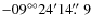 $-09^{\circ \circ }24^{\prime}14\hbox{$.\!\!^{\prime\prime}$ }9$