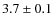 $3.7\pm0.1$