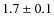 $1.7\pm0.1$
