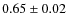 $0.65 \pm 0.02$