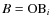 $B={\rm OB}_{i}$