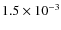$1.5\times 10^{-3}$