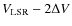 $V_{\rm LSR}-2\Delta V$