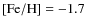 $[{\rm Fe/H}]=-1.7$