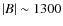 $\vert B
\vert\sim1300$