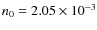 $n_0 = 2.05 \times 10^{-3}$