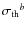 ${\sigma_{\rm th}}^b$