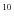$^{\rm 10}$