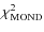 $\chi^{2}_{\rm MOND}$