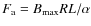 $F_{\rm a} = B_{\rm max} R L /\alpha$