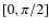 $[0,\pi /2]$