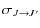 $\sigma_{J\rightarrow J'}$