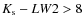 $K_{\rm s} - LW2 > 8$