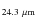 $_{\rm 24.3~\mu m}$