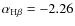 $\alpha_{\rm H\beta} = -2.26$
