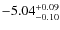 $\rm -5.04^{+0.09}_{-0.10}$