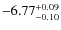 $\rm -6.77^{+0.09}_{-0.10}$