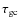 $\tau_{\rm gc}$