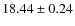 $18.44\pm 0.24$