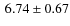 $\:6.74\pm 0.67$