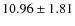$10.96 \pm 1.81$