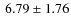 $\:6.79 \pm 1.76$