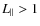 $L_{\parallel} > 1$
