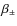 $\beta _{\pm }$