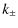 $\displaystyle k_{\pm}$