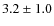 $3.2\pm1.0$