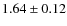 $1.64\pm0.12$