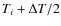 $T_{i}+\Delta T /2$