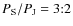 $P_{\rm S}/P_{\rm J}=3{:}2$