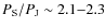 $P_{\rm S}/P_{\rm J}\sim 2.1{-}2.3$