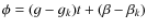 $\phi=(g-g_k)t+(\beta-\beta_k)$
