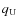 $q_{\rm U}$