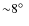 ${\sim}8\hbox{$^\circ$ }$