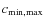 $c_{\rm min,max}$