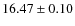$16.47 \pm 0.10$