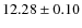 $12.28 \pm 0.10$