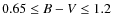 $0.65\leq B-V \leq 1.2$