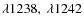 $\lambda 1238,~ \lambda 1242$