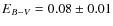 $E_{B-V} = 0.08\pm 0.01$