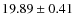 $ 19.89\pm0.41$