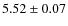 $ 5.52\pm0.07$