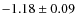 $-1.18\pm0.09$