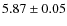 $5.87\pm0.05$