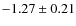 $-1.27\pm0.21$