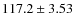 $117.2 \pm3.53$