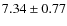 $ 7.34\pm0.77$